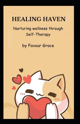 Healing Haven: Nurturing Wellness Through Self-...            Book Cover