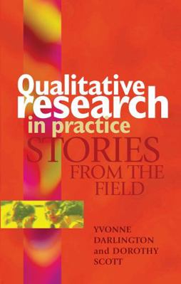 Qualitative Research in Practice: Stories from ... 0367719169 Book Cover