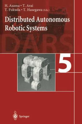 Distributed Autonomous Robotic Systems 5 4431659439 Book Cover