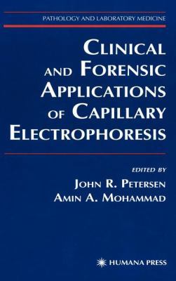 Clinical and Forensic Applications of Capillary... 0896036456 Book Cover