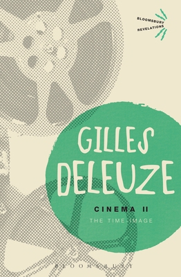 Cinema II: The Time-Image (Bloomsbury Revelations) B01M8QFJPR Book Cover
