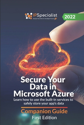 Secure Your Data in Microsoft Azure: Learn how ... B0BKSGFN36 Book Cover
