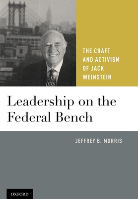 Leadership on the Federal Bench: The Craft and ... 019977241X Book Cover