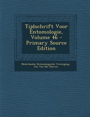 Tijdschrift Voor Entomologie, Volume 46 - Prima... [Dutch] 1294016326 Book Cover