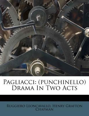 Pagliacci: (Punchinello) Drama in Two Acts 1286562570 Book Cover