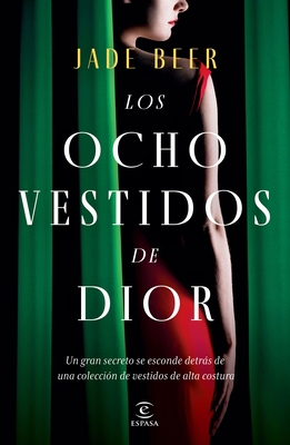 Los Ocho Vestidos de Dior [Spanish] 6070794729 Book Cover