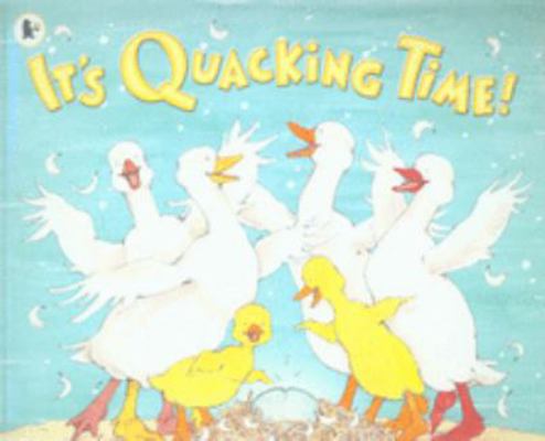It's Quacking Time! 0744598613 Book Cover