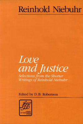 Love and Justice: Selections from the Shorter W... 0664253229 Book Cover