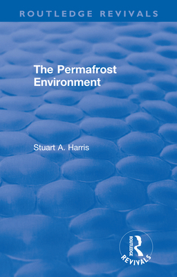 The Permafrost Environment 0367369036 Book Cover