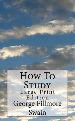 How To Study: Large Print Edition 1976045274 Book Cover