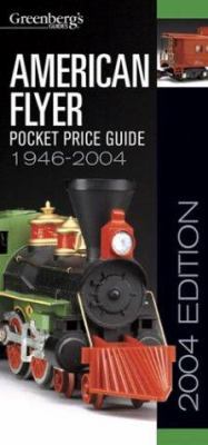 American Flyer Pocket Price Guide 1946-2004 0897785266 Book Cover