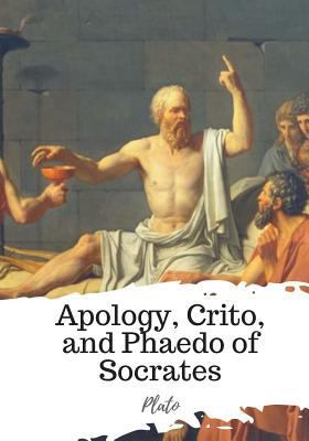 Apology, Crito, and Phaedo of Socrates 1720400148 Book Cover