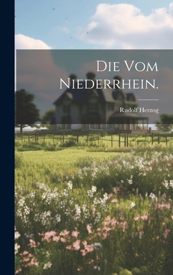 Die vom Niederrhein. [German] 1020439106 Book Cover