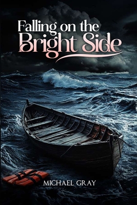 Falling On The Bright Side B0GJ3L6PK1 Book Cover