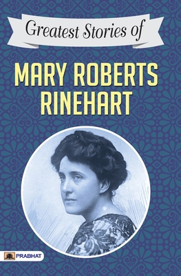 Greatest Stories of Mary Roberts Rinehart 939031593X Book Cover