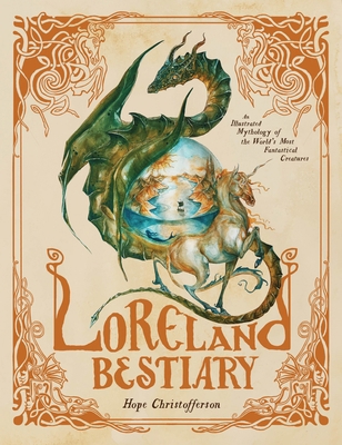 Loreland Bestiary: An Illustrated Mythology of ... B0CLTM2ZCY Book Cover
