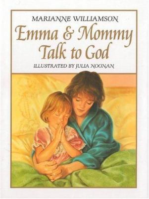 Emma and Mommy Talk to God 0060799269 Book Cover