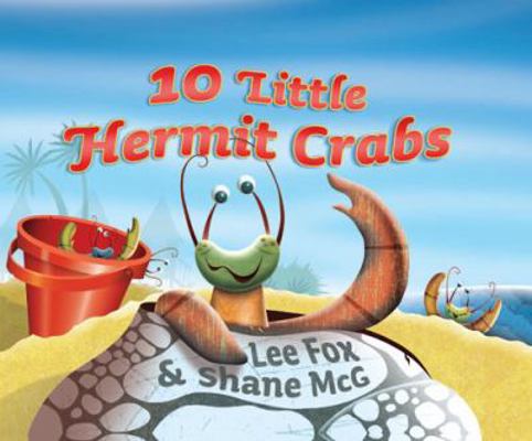 10 Little Hermit Crabs 1741757398 Book Cover