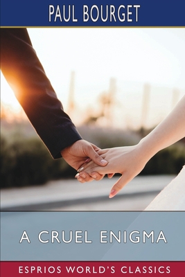 A Cruel Enigma (Esprios Classics): Translated b... B0CLQTC57V Book Cover