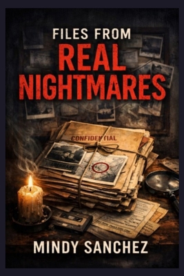 Files From Real Nightmares B0GY85P7ZD Book Cover