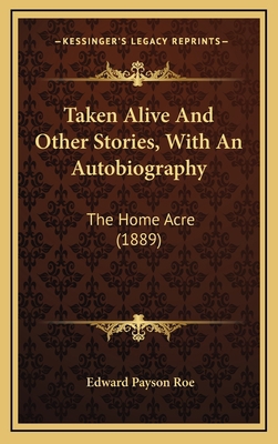 Taken Alive And Other Stories, With An Autobiog... 1168262305 Book Cover