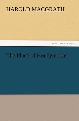 The Place of Honeymoons 3847220071 Book Cover