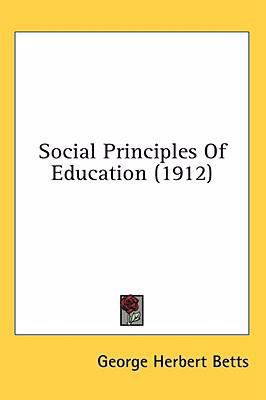 Social Principles Of Education (1912) 1436529654 Book Cover