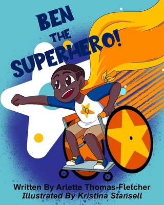 Ben The Super Hero B0D6BCC989 Book Cover