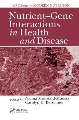 Nutrient-Gene Interactions in Health and Disease 0367455269 Book Cover