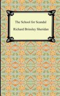 The School for Scandal 1420927159 Book Cover