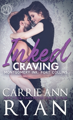 Inked Craving: Montgomery Ink: Fort Collins 1636954049 Book Cover