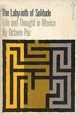 The Labyrinth of Solitude: Life and Thought in ... B000FW4AN6 Book Cover