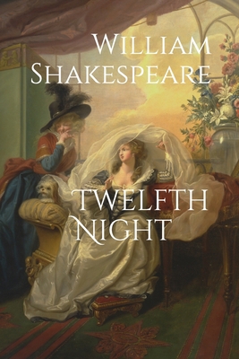 Twelfth Night 1980897018 Book Cover