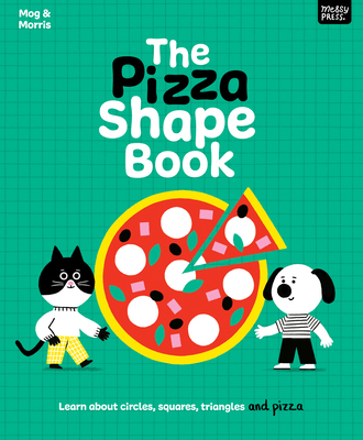 The Pizza Shape Book 1067098526 Book Cover