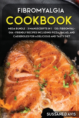 Fibromyalgia Cookbook: MEGA BUNDLE - 3 Manuscri... 1664014152 Book Cover
