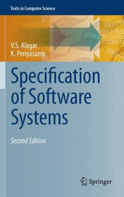 Specification of Software Systems 0857292765 Book Cover
