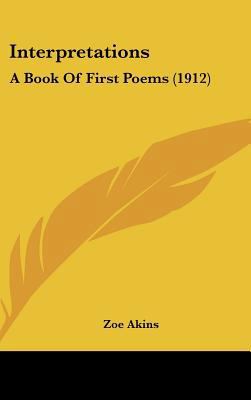 Interpretations: A Book of First Poems (1912) 1436621615 Book Cover
