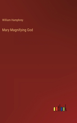 Mary Magnifying God 3368178032 Book Cover