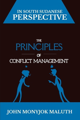 The Principles of Conflict Management: In South... 1489565647 Book Cover