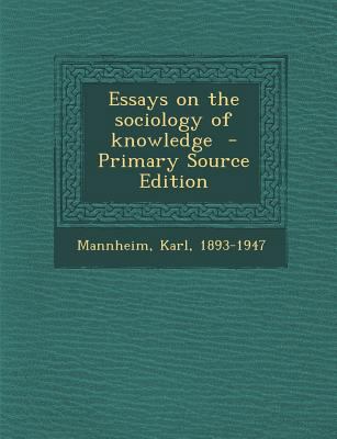 Essays on the sociology of knowledge 1293810525 Book Cover