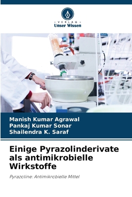 Einige Pyrazolinderivate als antimikrobielle Wi... [German] 6208974100 Book Cover