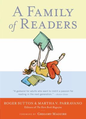 A Family of Readers: The Book Lover's Guide to ... 0763657557 Book Cover