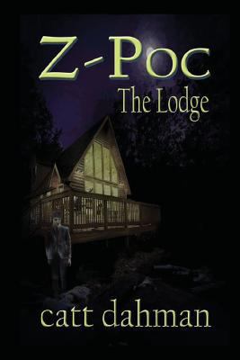 The Lodge: Z-Poch 1500851477 Book Cover