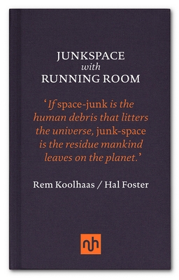 Junkspace with Running Room 1907903763 Book Cover