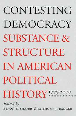 Contesting Democracy: Substance and Structure i... 0700611398 Book Cover
