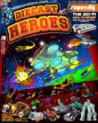 Paperback Diecast Heroes Volume 4 Sci-Fi Multiverse Book
