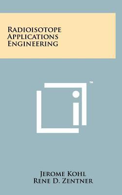 Radioisotope Applications Engineering 1258228939 Book Cover