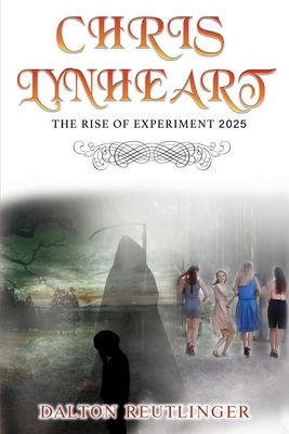 Chris Lynheart: The Rise of Experiment 2025 1734069902 Book Cover