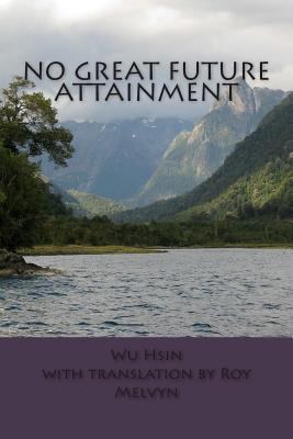 No Great Future Attainment 1500721441 Book Cover