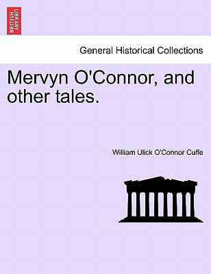 Mervyn O'Connor, and Other Tales. 1240904215 Book Cover